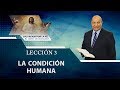 Lección 3 - La condición Humana