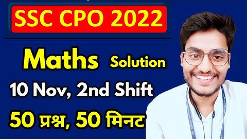 SSC CPO 2022 MATHS SOLUTION | 10 November, 2nd Shift CPO Solved Paper by Rohit Tripathi