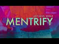 Mentrify official lyric  artimus wolz