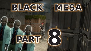 STOP shooting me!! - Black Mesa :Source - let