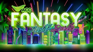 👑 ปาร์ตี้ธีมแฟนตาซี - ACC FANTASY NIGHT PARTY 💃