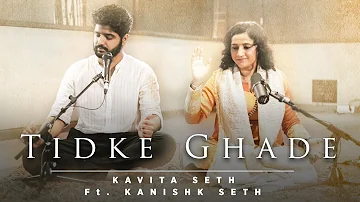 Tidke Ghade - Kavita Seth Ft Kanishk | Amrita Pritam | Punjabi Sufi Song