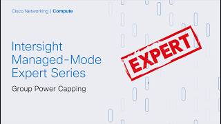IMM Expert Series - Group Power Capping