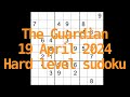 Sudoku solution  the guardian 19 april 2024 hard level