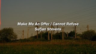 Sufjan Stevens - Make Me an Offer I Cannot Refuse (Español)