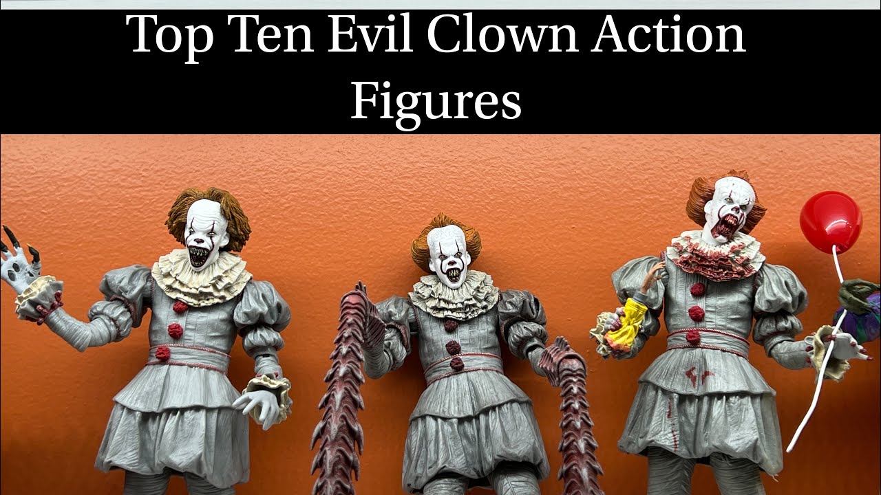 Top Ten Evil Clown Action Figures - CIOPCC - YouTube