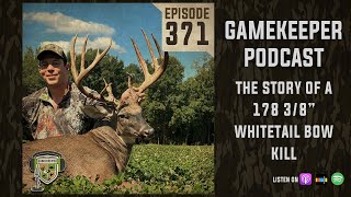 EP:371 | The Story of a 178 3/8 Whitetail Bow Kill