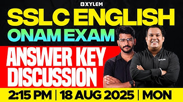 SSLC ONAM EXAM 2025:  ENGLISH ANSWER KEY DISCUSSION | Xylem SSLC