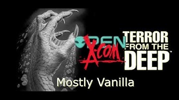 OpenTFTD - Mostly Vanilla #2 - Oh yeah, forgot about TFTD Terror Missions.