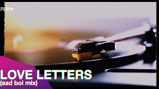 Love Letters (Sad Boi Mix) | Official Audiogram