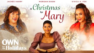 "A Christmas For Mary" | Full Movie | OWN For the Holidays | OWN