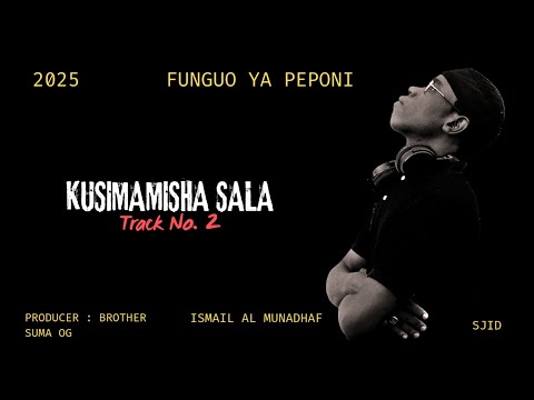 Ismail Almunadhaf Kusimamisha Sala Track No 2