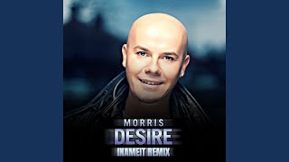 Desire (INAMEIT Extended Remix) - Morris