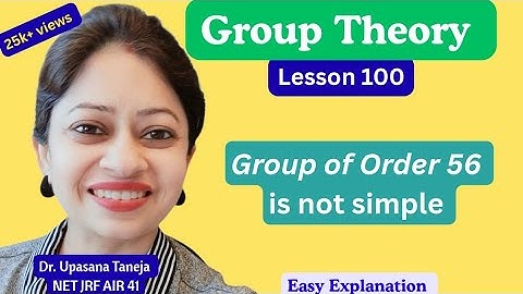 Stop Confusion! Understand Why Group of Order 56 is NOT Simple