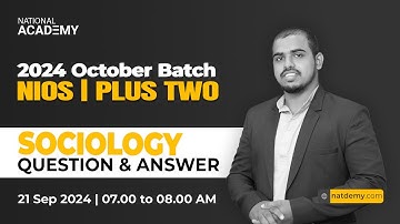 NIOS Plus Two SOCIOLOGY Question & Answer Session part 3 - October 2024 Batch | natdemy