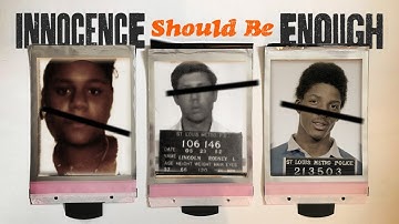 Wrongful Convictions in Missouri & Kansas | Innocence Should Be Enough (Full Documentary)