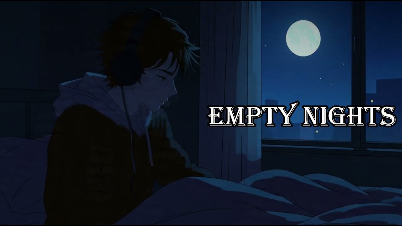 Empty Nights, Still Awake — Sad Lofi