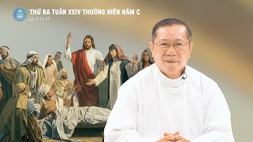 Lời Chúa - Thứ Ba Tuần XXIV Thường Niên Năm C | 16/9/2025