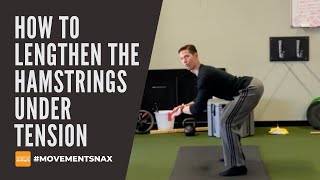 How to Lengthen the Hamstrings Under Tension