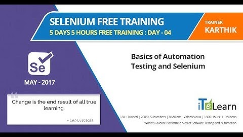 Selenium Free Training   Day 4  5 Days 5 Hours Free Training on basics of Automation Testing and Sel