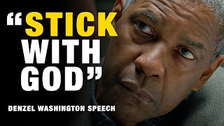 Denzel Washington Motivational Speech That Will Change Your Life I STICK WITH GOD