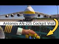 ✈ AN-225 COCKPIT & Cabin Visit with Mr. Antonov!
