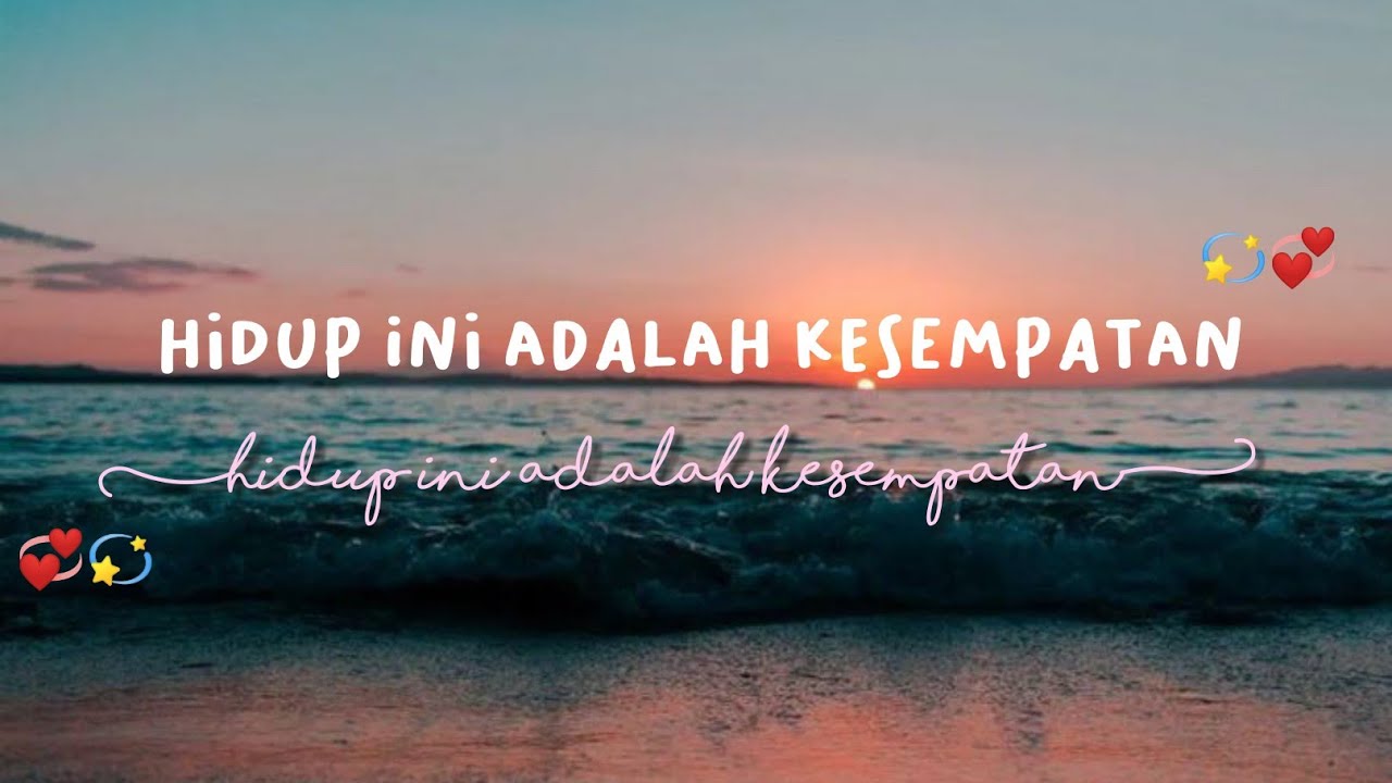 Lyrics HIDUP INI ADALAH KESEMPATAN || Lagu Rohani - YouTube