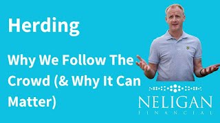 Herding - Why We Follow The Crowd (& Why It Matters)