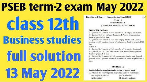 PSEB class 12th term 2 Business studies Question paper full solution//13 May 2022 final exam
