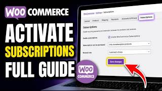 How to activate WooCommerce subscriptions using plugin settings - Full Guide