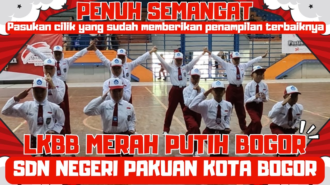 PASUKAN YANG SUDAH BERJUANG SEKUAT TENANGA - SDN NEGERI PAKUAN KOTA BOGOR LKBB MERAH PUTIH