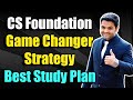 CS Foundation GAME CHANGER Strategy | Best Study Schedule