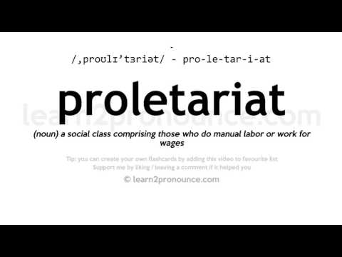 Pagbigkas ng proletaryado | Kahulugan ng Proletariat