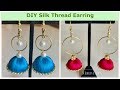 DIY Silk Thread Earring making at home ||JA Jewelry &amp; Crafts || DIY Silk Thread jewelry