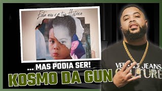 Episódio #32 - Kosmo da Gun - Esta não é tua história, mas poderia ser!