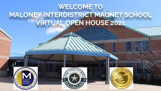 Maloney Interdistrict Magnet School 2021 Virtual Open House