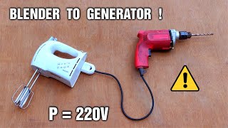 I make 220V 600W Electric Generator from Hand Blender Motor