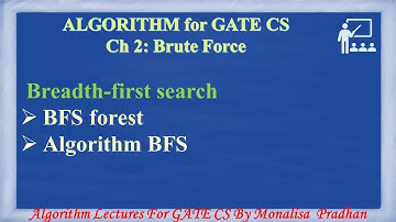 Ch 2.9 :BFS : Breadth-first search ,BFS forest  ,BFS Algorithm , Running Time