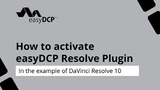 How to License & Activate your easyDCP Resolve Plugin