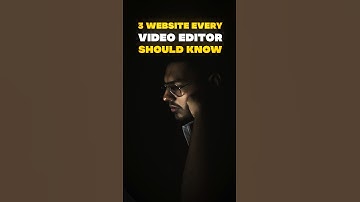 3 Websites That Every Video Editor Should Know