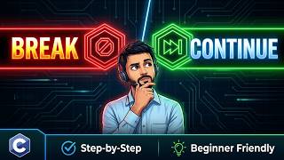 C PROGRAMMING | Break and Continue | Practical Examples