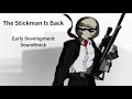 The Stickman Is Back - Early Beta Soundtrack