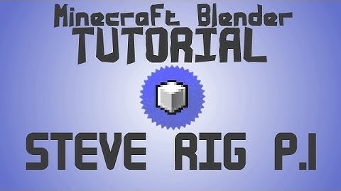 Minecraft Blender Tutorials 1 : Creating and Skinning