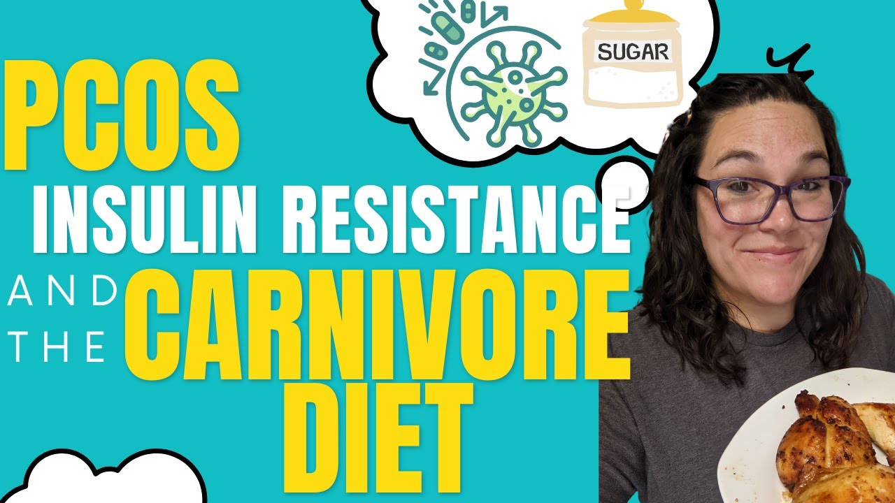 PCOS, Insulin Resistance and the Carnivore Diet YouTube