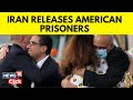 Iran Releases 5 Americans In Prisoner Swap | iran News | Iran Prisoners Swap | English News | News18