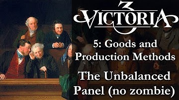 The Unbalanced Panel! - Vic3 discussion (dev diaries 4 and 5) No Zombie, new special guest