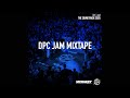 DPC JAM 2025 MIXTAPE mp3
