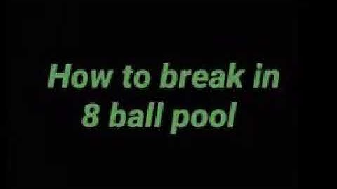 How to break in 8 ball pool | top 5 breaks