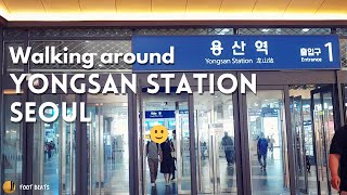Seoul Tour / Walking Around Yongsan Station / Sights and Sounds of Seoul