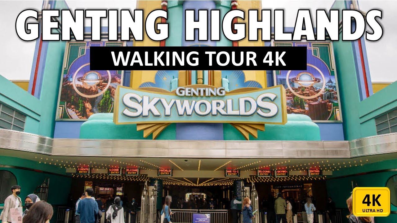 GENTING Highlands Malaysia 4K Walking Tour | First World Hotel | Genting Skyworlds | MALAYSIA